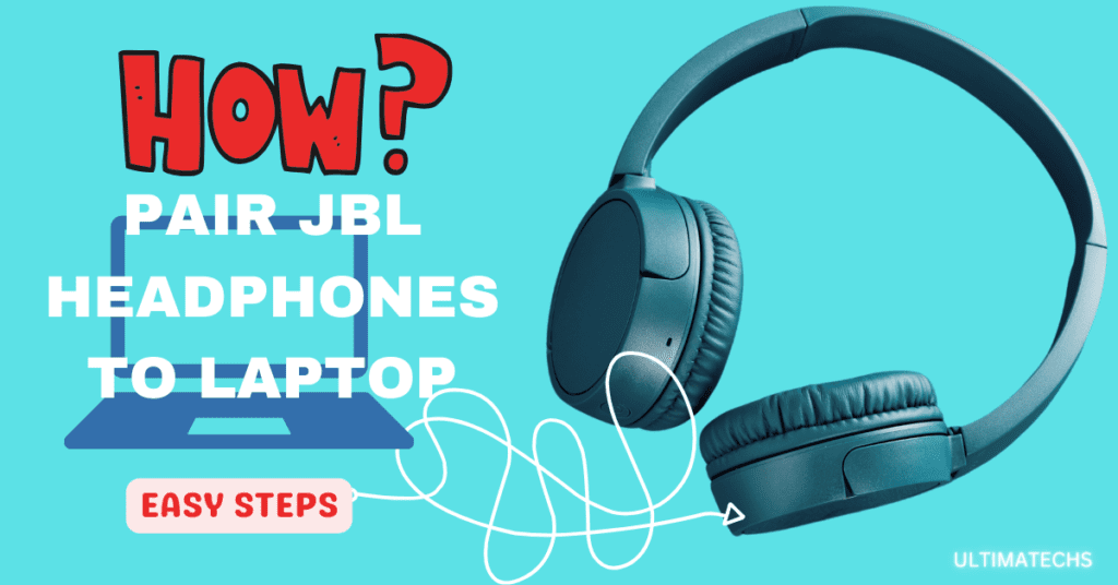 Connect JBL Bluetooth Headphones To Laptop